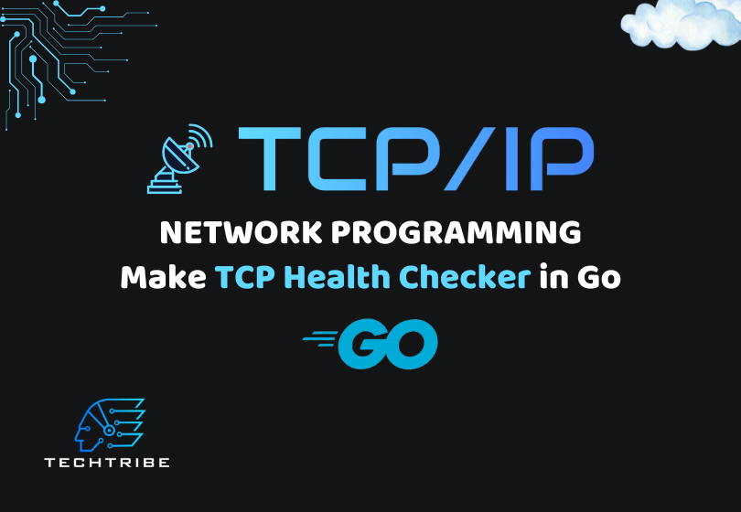 Master TCP/IP Programming: Build a Health Checker with Go