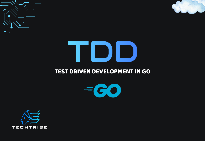 Introduction to TDD - Test Driven development in Go